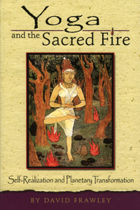 Yoga and the Sacred Fire