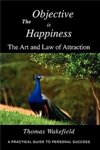 The Objective Is Happiness