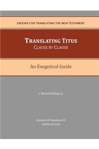 Translating Titus Clause by Clause