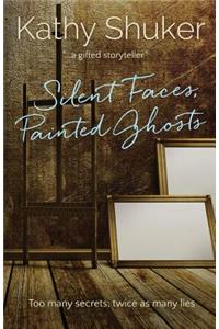Silent Faces, Painted Ghosts