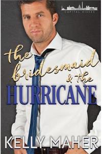 The Bridesmaid and the Hurricane