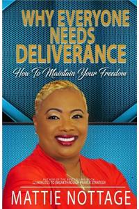 Why Everyone Needs Deliverance