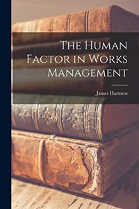 Human Factor in Works Management