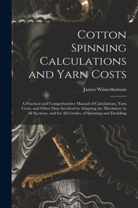 Cotton Spinning Calculations and Yarn Costs