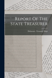 Report Of The State Treasurer