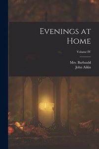 Evenings at Home; Volume IV