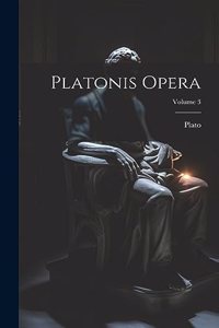 Platonis Opera; Volume 3