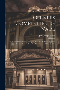 Oeuvres Complettes De Vadé