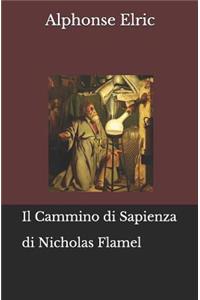 Il Cammino di Sapienza di Nicholas Flamel