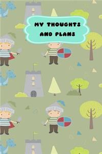 My Thoughts and Plans