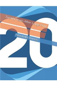 Twenty Years After