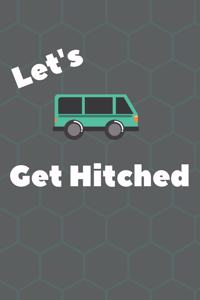Let's Get Hitched