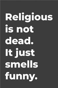 Religious Is Not Dead