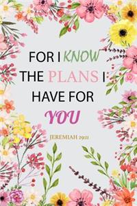 For I Know The Plans I Have For You (Jeremiah