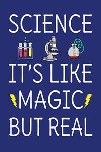 Science It's Like Magic But Real