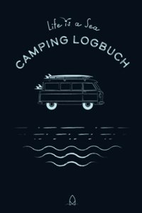 Camping Logbuch - Life is a Sea