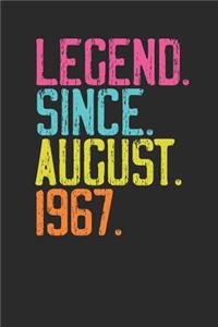 Legend Since August 1967