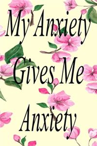 My Anxiety Gives Me Anxiety