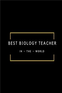 Best Biology Teacher in the World