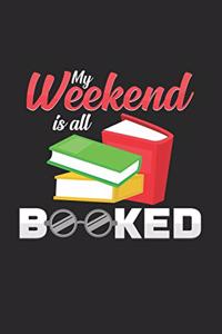 My weekend is all booked