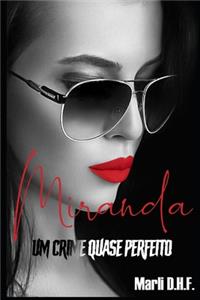 Miranda/Um Crime Quase Perfeito