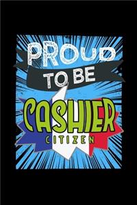 Proud to be cashier citizen
