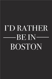 I'd Rather Be in Boston