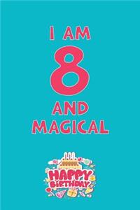 I Am 8 and Magical