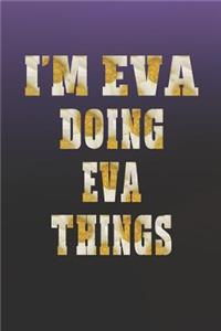 I'm Eva Doing Eva Things