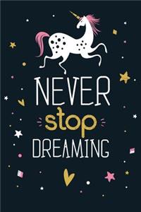 Never Stop Dreaming