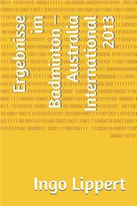 Ergebnisse im Badminton - Australia International 2013