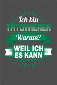 Ich Bin Tätowierer - Warum? Weil Ich Es Kann