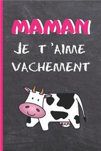 Maman, Je t'Aime Vachement