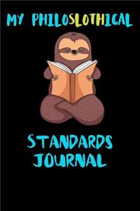 My Philoslothical Standards Journal