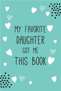 My Favorite Daughter Got Me This Book