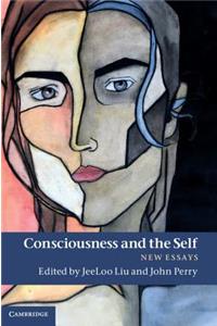 Consciousness and the Self