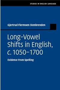 Long-Vowel Shifts in English, C.1050-1700