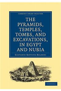 Narrative of the Operations and Recent Discoveries within the Pyramids, Temples, Tombs, and Excavations, in Egypt and Nubia