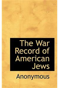 The War Record of American Jews