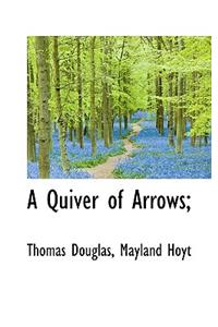 A Quiver of Arrows;