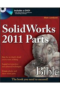 SolidWorks 2011 Parts Bible