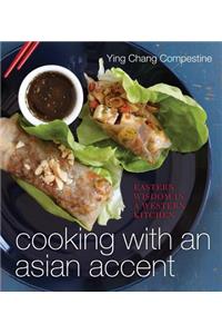 Cooking with an Asian Accent