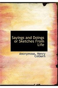 Sayings and Doings or Sketches from Life