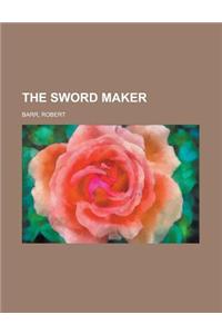 The Sword Maker