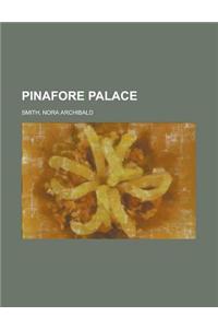 Pinafore Palace