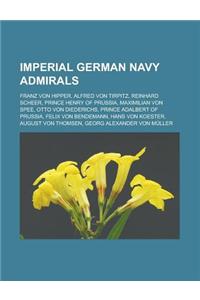Imperial German Navy Admirals