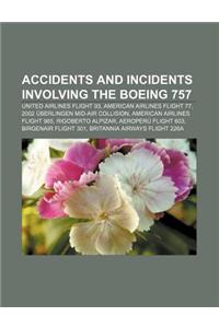 Accidents and Incidents Involving the Boeing 757