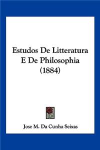 Estudos De Litteratura E De Philosophia (1884)