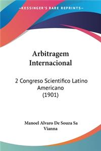 Arbitragem Internacional: 2 Congreso Scientifico Latino Americano (1901)