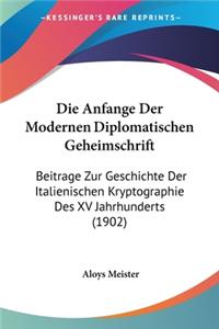 Anfange Der Modernen Diplomatischen Geheimschrift